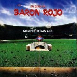 Barón Rojo - Siempre Estáis Allí