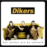 Dikers - Las noches que me inventé