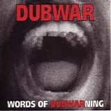 Dub War - Words Of Dubwarning