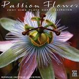Zoot Sims - Passion Flower: Zoot Sims Plays Duke Ellington