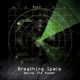 Breathing Sace - Below the Radar