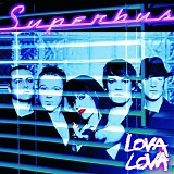 Superbus - Lova Lova