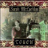 Sarah McLachlan - Touch