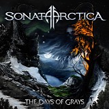 Sonata Arctica - The Days of Grays