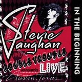 Stevie Ray Vaughan & Double Trouble - In The Beginning