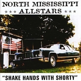 North Mississippi Allstars - Shake Hands With Shorty