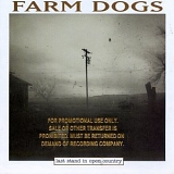 Farm Dogs - Last Stand in Open Country