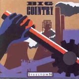 Big Country - Steeltown