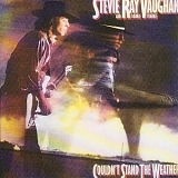 Stevie Ray Vaughan & Double Trouble - Couldn't Stand The Weather