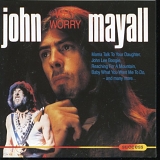 John Mayall - Why Worry