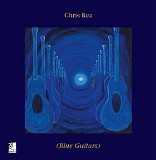Chris Rea - Blue Guitars - Album 10: (Latin Blues)