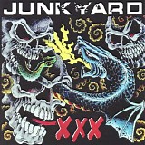 Junkyard - XXX