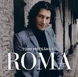 Tomi MetsÃ¤keto - Roma