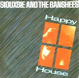 Siouxsie And The Banshees - Happy House