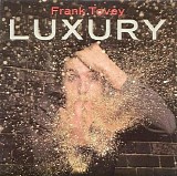 Frank Tovey - Luxury