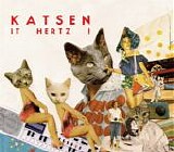 Katsen - It Hertz !