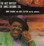 Jimmy Rushing - The Jazz Odyssey of James Rushing, Esq.