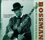 Little Smokey Smothers - Bossman: The Chicago Blues of...