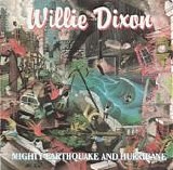 Willie Dixon - Mighty Earthquake And Hurricane