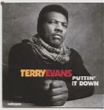 Terry Evans - Puttin' It Down