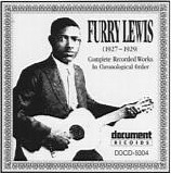 Furry Lewis - Complete Recorded Works in Chronological Order (1927-1929)