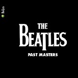 The Beatles - Past Masters (Remastered)