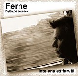 Ferne - Inte Ens Ett FarvÃ¤l: Dylan PÃ¥ Svenska