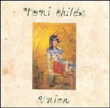 Toni Childs - Union