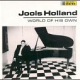 Jools Holland - World of his Own