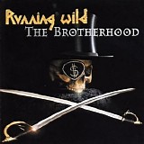 Running Wild - The Brotherhood