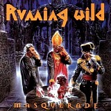 Running Wild - Masquerade (Remastered)