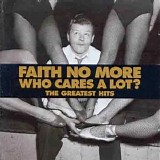 Faith No More - Who Cares A Lot