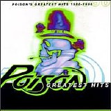 Poison - Greatest Hits 1986-1996