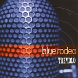 Blue Rodeo - Tremolo