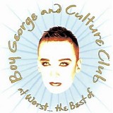 Boy George & Culture Club - At Worse...The Best Of Boy George And Culture Club