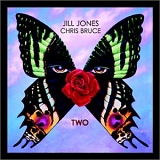 Jill Jones  Chris Bruce - Two