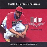 Maine - Ghetto Love Songs