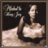 Michel'le - Hung Jury