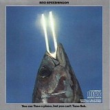 REO Speedwagon - You Can Tune a Piano,But You Can't Tuna Fish