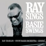 Ray Charles + The Count Basie Orchestra - Ray Sings Basie Swings