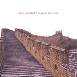 Kenny Garrett - Beyond the Wall