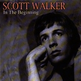 Scott Walker - In the Beginning