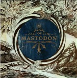 Mastodon - Call Of The Mastodon