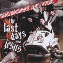 The Last Days Of Jesus - Dead Machines' Revolution!