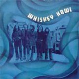 Whiskey Howl - Whiskey Howl