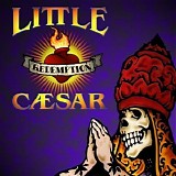 Little Caesar - Redemption