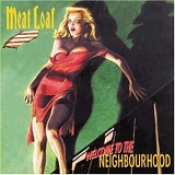 Meat Loaf - Welcome To The Neighbourhood