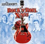 The Refreshments - Rock 'n' Roll X-Mas