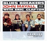 John Mayall - Blues Breakers With Eric Clapton (Deluxe Edition)