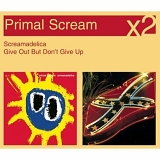 Primal Scream - Screamadelica / Give Out But Don't Give Up